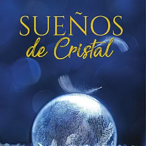Sueños de cristal