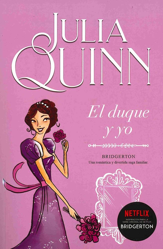 El duque y yo. Bridgerton 1