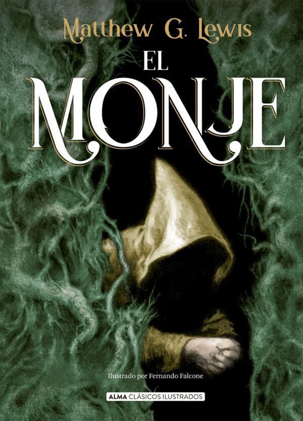 El monje (Alma clásicos ilustrados)