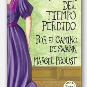 Por el camino de Swann. En busca del tiempo perdido 1