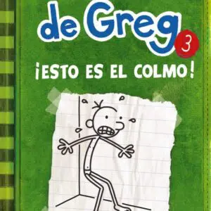 Diario de Greg Esto es el colmo. Diario de Greg 3