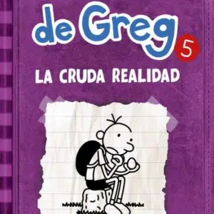 Diario de Greg La cruda realidad. Diario de Greg 5
