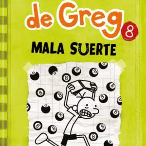 Diario de Greg Mala suerte. Diario de Greg 8