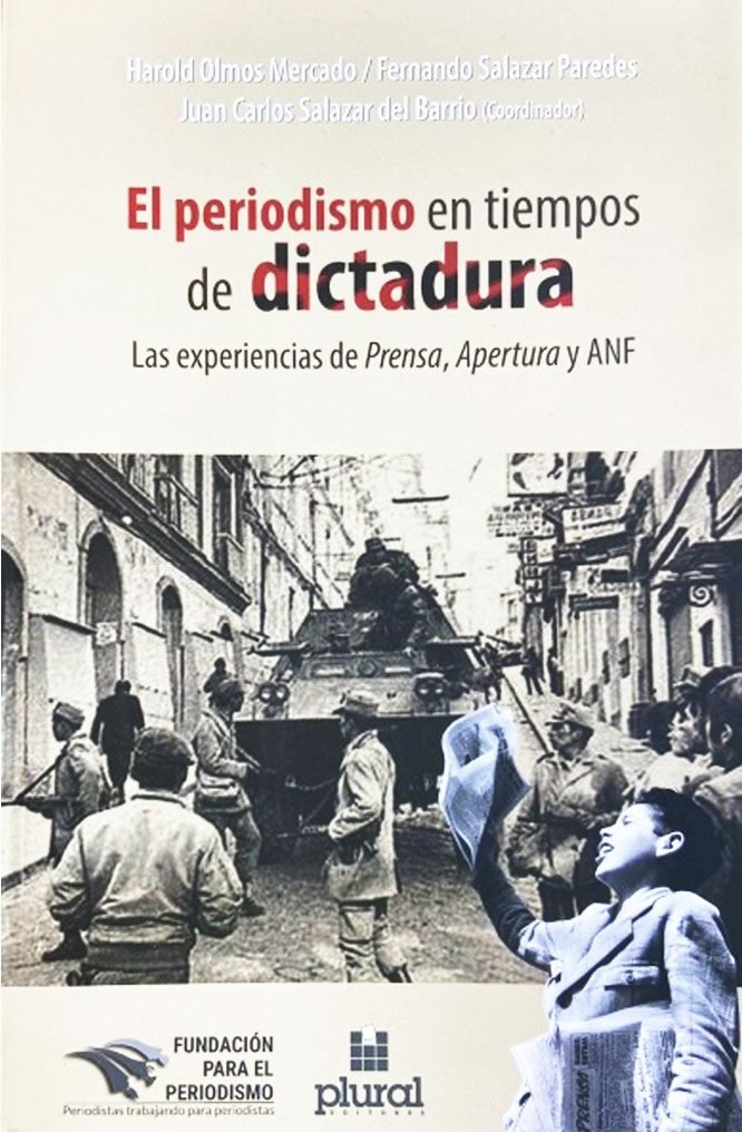 El periodismo en tiempos de dictadura. Las experiencias de Prensa, Apertura y ANF