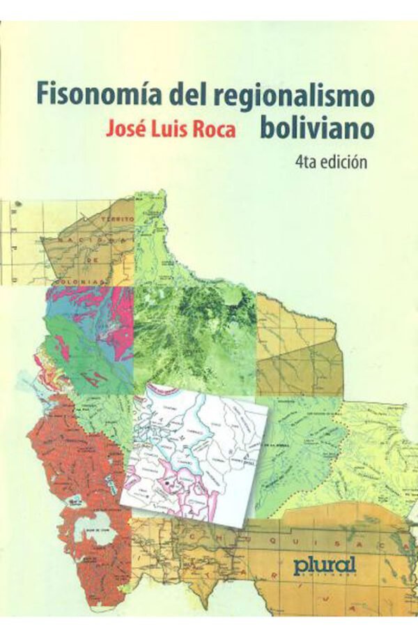 Fisonomía del regionalismo boliviano