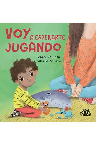 Crecemos. Voy a esperarte jugando
