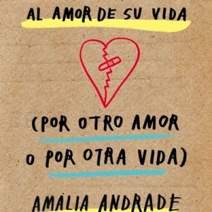 Uno siempre cambia al amor de su vida. Por otro amor o por otra vida
