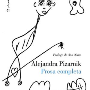 Prosa completa Pizarnik
