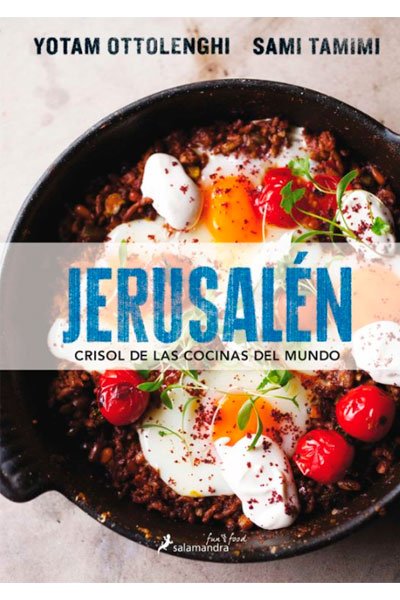Jerusalén crisol de las cocinas del mundo