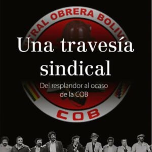 Una travesía sindical