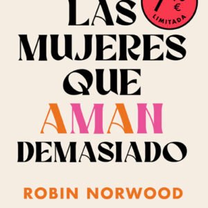 Las mujeres que aman demasiado (debolsillo)
