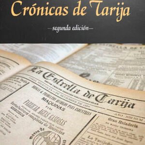 Crónicas de Tarija (reimpresión)