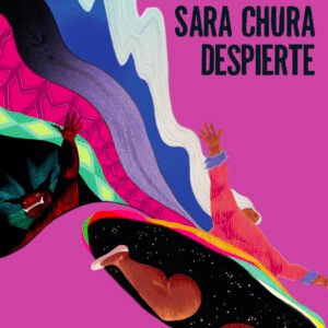 Cuando Sara Chura despierte Nva. Edición