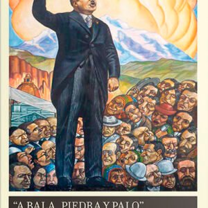 A bala, piedra y palo la construcción de la ciudadanía política en Bolivia, 1826 - 1952 (Tapa blanda)