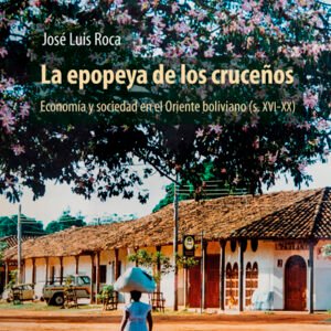 La epopeya de los cruceños