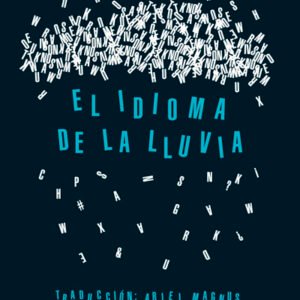 El Idioma De La Lluvia