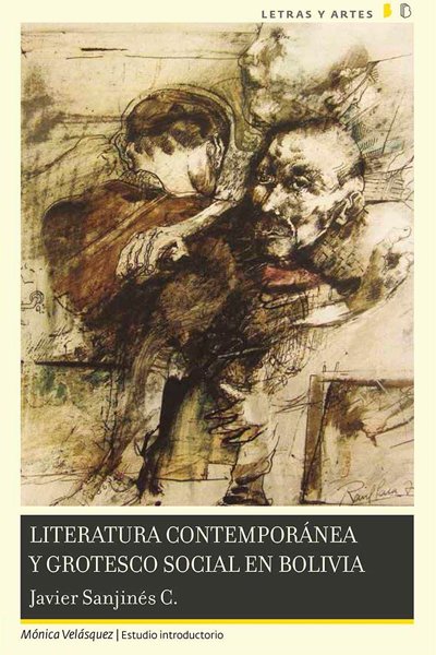 Literatura contemporánea y grotesco social en Bolivia (Tapa dura)