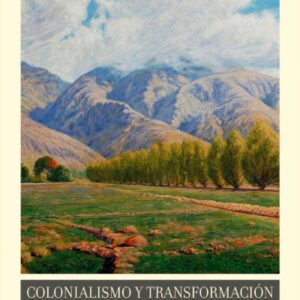 Colonialismo y transformación agraria en Bolivia Cochabamba 1550-1900 (Tapa blanda)