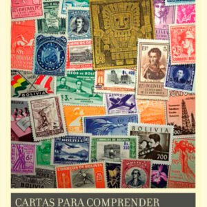Cartas para comprender la historia de Bolivia (Tapa blanda)