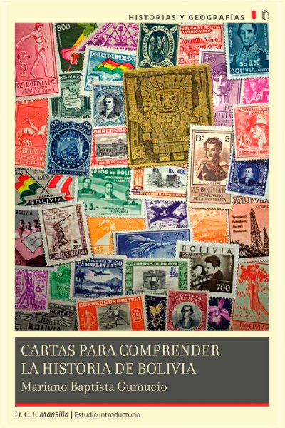 Cartas para comprender la historia de Bolivia (Tapa blanda)