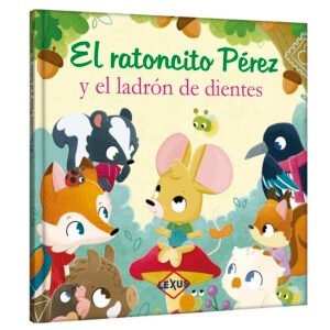 El ratoncito Pérez  y el ladrón de dientes