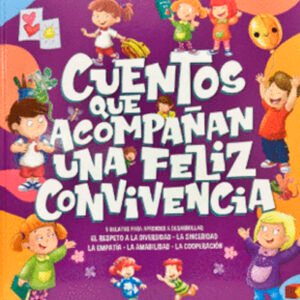 Cuentos que acompañan la feliz convivencia