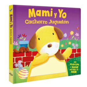 Mami y yo. Cachorro juguetón