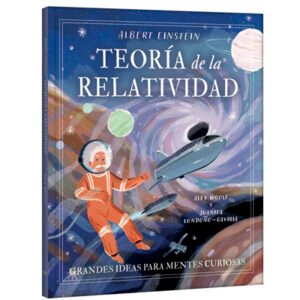 Grandes ideas para mentes curiosas. Teoría de la relatividad