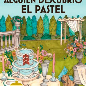 Alguien descubrió el pastel