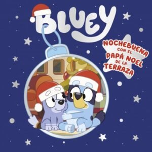 Bluey: un cuento nochebuena con el papá Noel