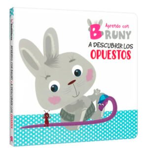 A descubrir los opuestos. Aprendo con Bruny