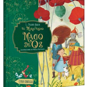El maravilloso mago de Oz. Lujo