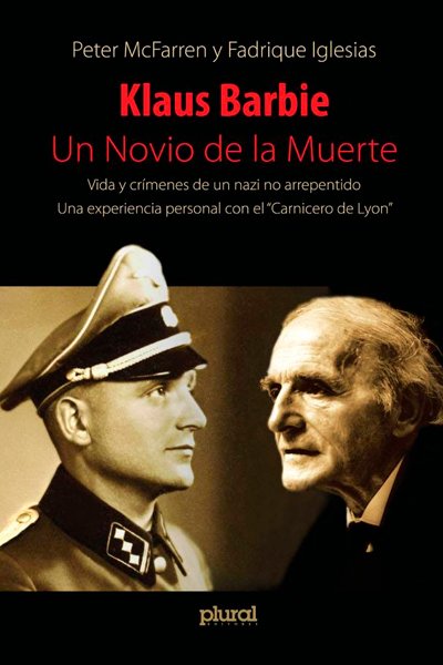 Klaus Barbie. Un Novio de la Muerte