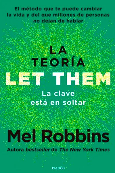 La teoría Let Them. La clave está en soltar