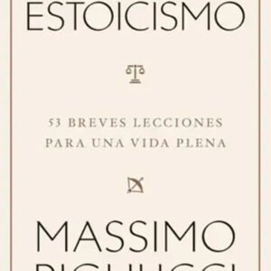 Guía práctica del estoicismo