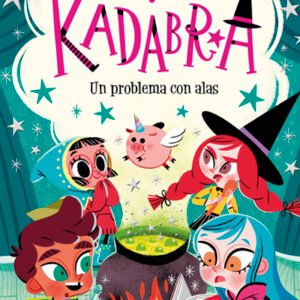 Anna Kadabra Un problema con alas. Anna Kadabra 2 (edición española)