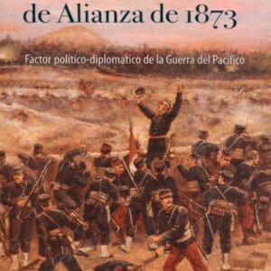 El tratado secreto de alianza de 1873