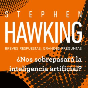 ¿Nos sobrepasará la inteligencia artificial?