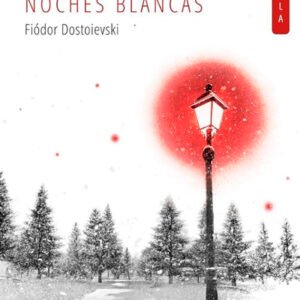 Noches blancas (Dostoievski)