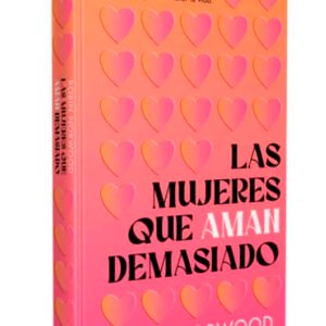 Las mujeres que aman demasiado (edición especial bolsillo)