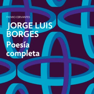 Poesía completa. Jorge Luis Borges