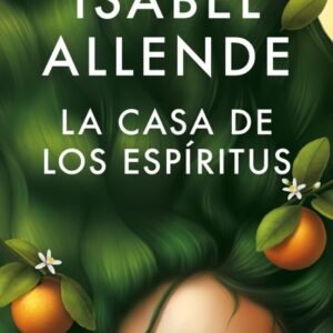 La casa de los espíritus (nueva edición)