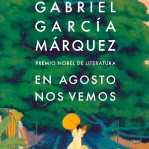 En agosto nos vemos (Debolsillo)