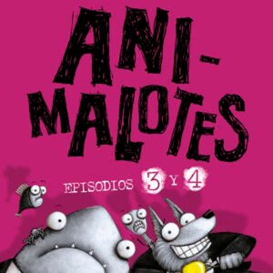 Animalotes La pelusilla contraataca y El ataque de los gatetes. Animalotes 3 y 4