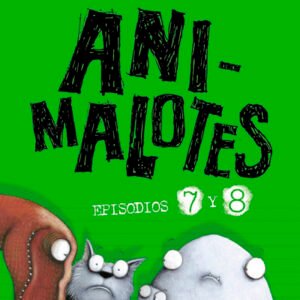 Animalotes Desmadre prehistórico y Supermalotes. Animalotes 7 y 8