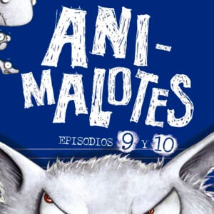 Animalotes El lobo feroz y Un día movidito. Animalotes 9 y 10