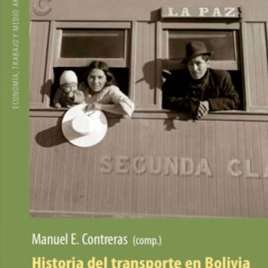 Historia del transporte en Bolivia 1900-2025