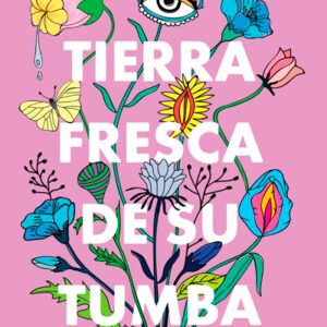 Tierra fresca de su tumba