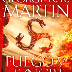 Fuego y sangre. Canción de hielo y fuego (tapa blanda)