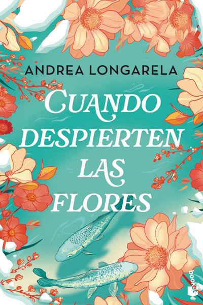 Cuando despierten las flores (booket)
